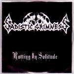Sadistic Grimness : Rotting in Solitude